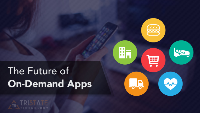 On-Demand Apps - Everything You Need To Know About For Your Business